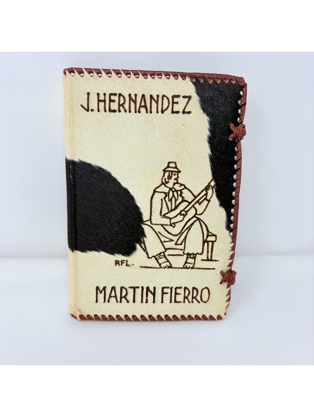 The Gaucho Martin Fierro Y La Vuelta De M Fierro Jose Hernandez Spanish Cowhide